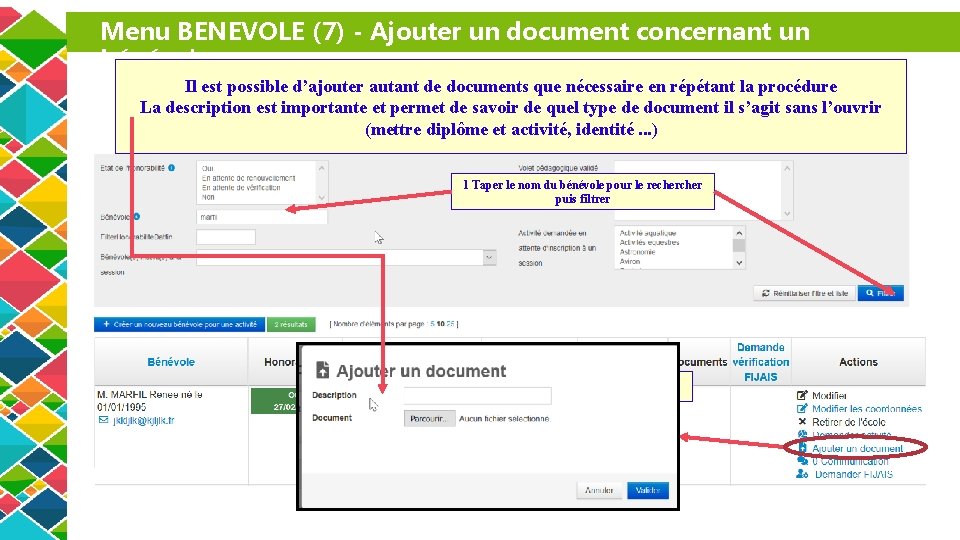 Menu BENEVOLE (7) - Ajouter un document concernant un bénévole Il est possible d’ajouter