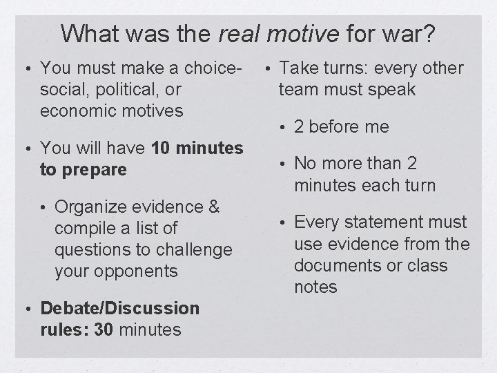 What was the real motive for war? • You must make a choice- social, What was the real motive for war? • You must make a choice- social,