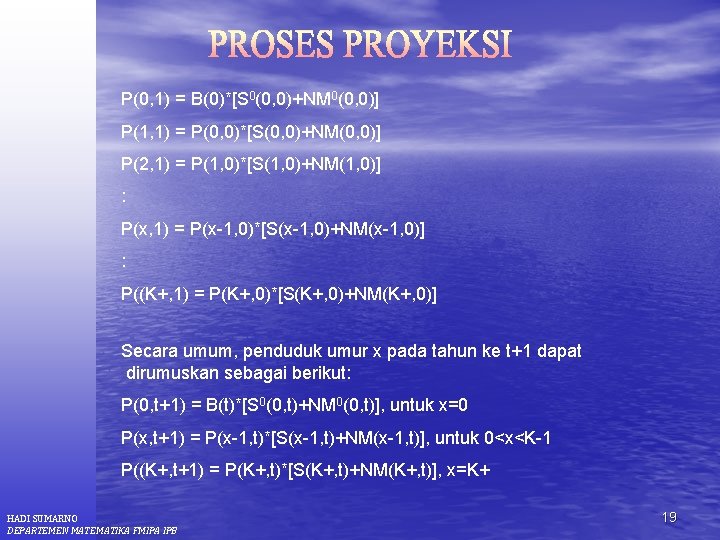 P(0, 1) = B(0)*[S 0(0, 0)+NM 0(0, 0)] P(1, 1) = P(0, 0)*[S(0, 0)+NM(0,