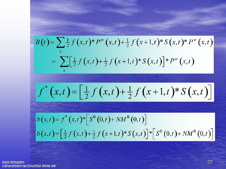 HADI SUMARNO DEPARTEMEN MATEMATIKA FMIPA IPB 22 