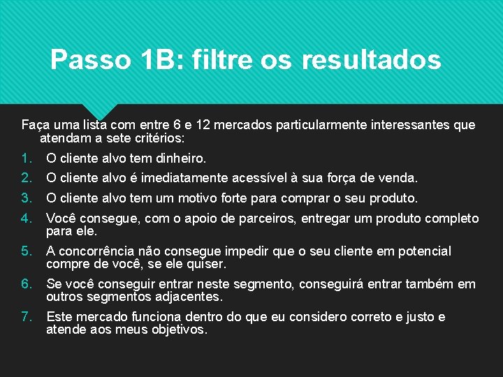 Passo 1 B: filtre os resultados Faça uma lista com entre 6 e 12