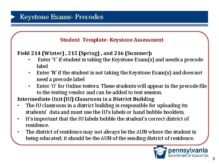 Keystone Exams- Precodes Student Template- Keystone Assessment Field 214 (Winter) , 215 (Spring) ,
