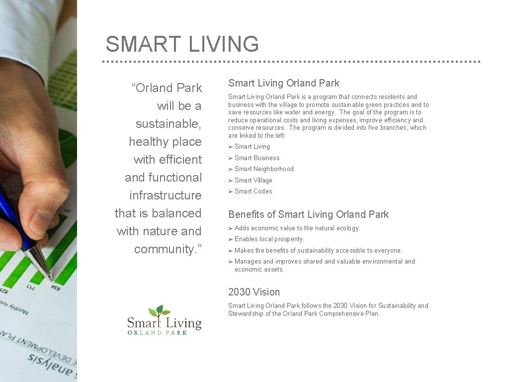 SMART LIVING “Orland Park will be a sustainable, healthy place with efficient and functional