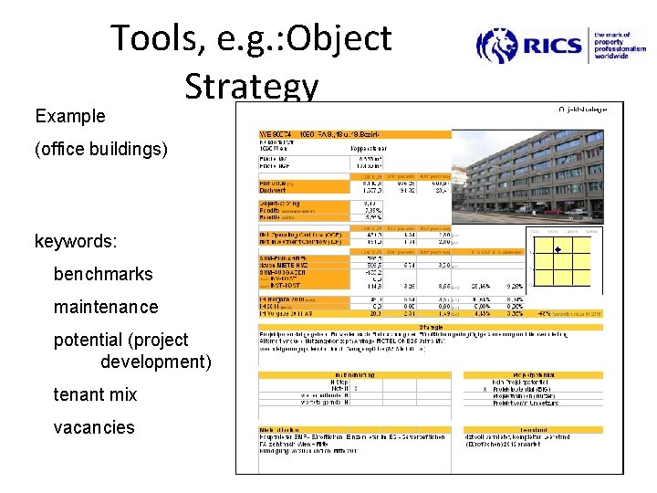 Example Tools, e. g. : Object Strategy (office buildings) keywords: benchmarks maintenance potential (project