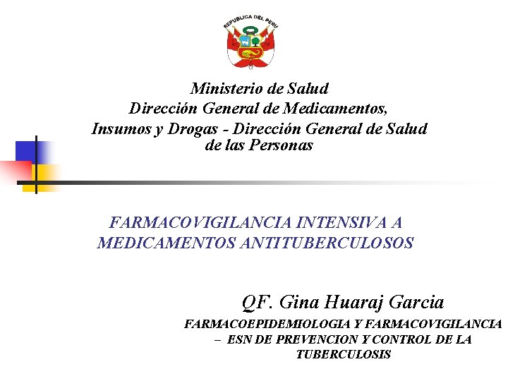 Ministerio de Salud Dirección General de Medicamentos, Insumos y Drogas - Dirección General de