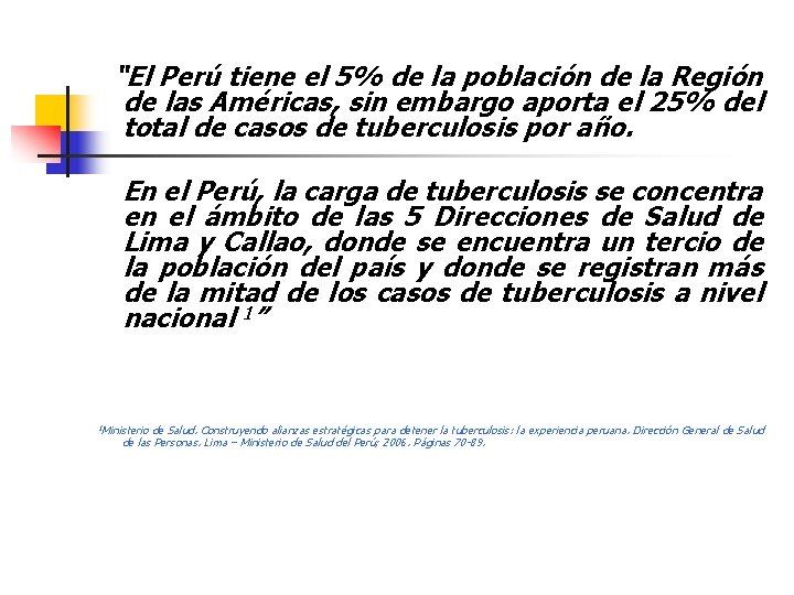 “El Perú tiene el 5% de la población de la Región de las Américas,