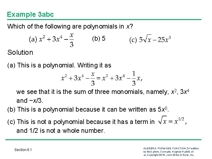 Example 3 abc Which of the following are polynomials in x? (b) 5 Solution