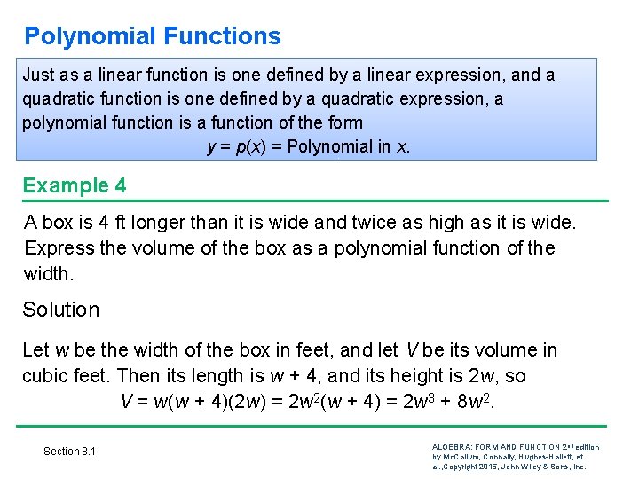 Polynomial Functions Just as a linear function is one defined by a linear expression, Polynomial Functions Just as a linear function is one defined by a linear expression,