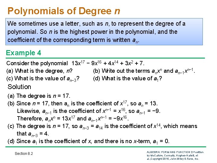 Polynomials of Degree n We sometimes use a letter, such as n, to represent