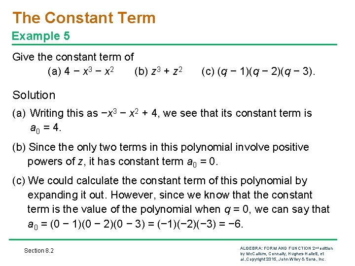 The Constant Term Example 5 Give the constant term of (a) 4 − x The Constant Term Example 5 Give the constant term of (a) 4 − x