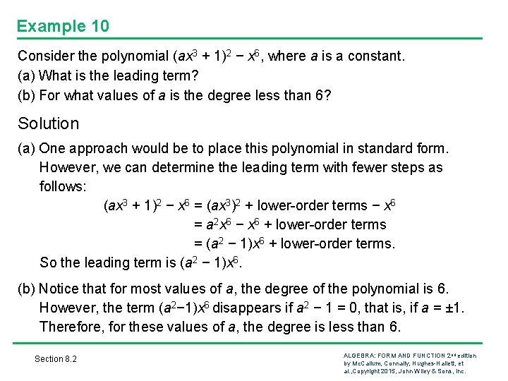 Example 10 Consider the polynomial (ax 3 + 1)2 − x 6, where a Example 10 Consider the polynomial (ax 3 + 1)2 − x 6, where a