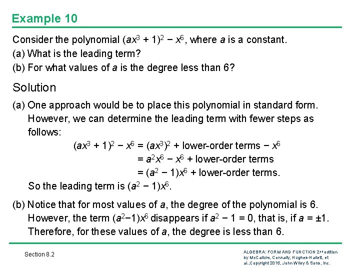 Example 10 Consider the polynomial (ax 3 + 1)2 − x 6, where a