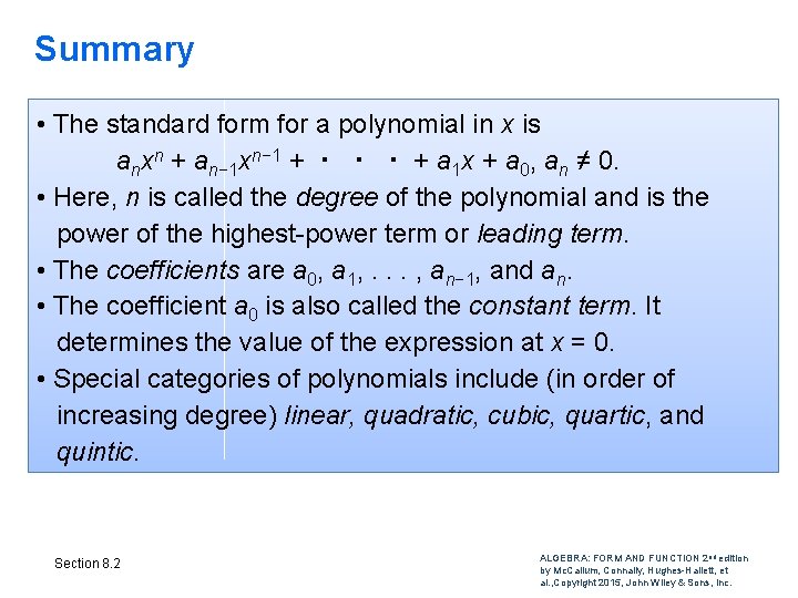 Summary • The standard form for a polynomial in x is anxn + an− Summary • The standard form for a polynomial in x is anxn + an−