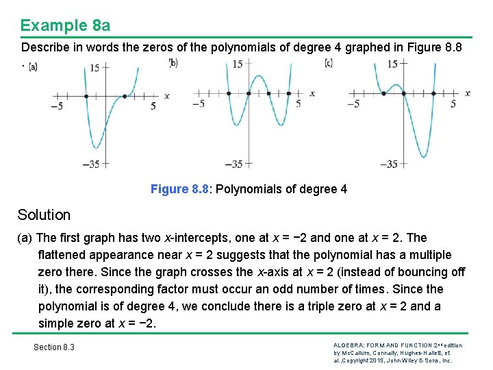 Example 8 a Describe in words the zeros of the polynomials of degree 4 Example 8 a Describe in words the zeros of the polynomials of degree 4