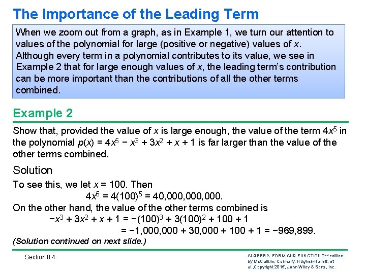 The Importance of the Leading Term When we zoom out from a graph, as