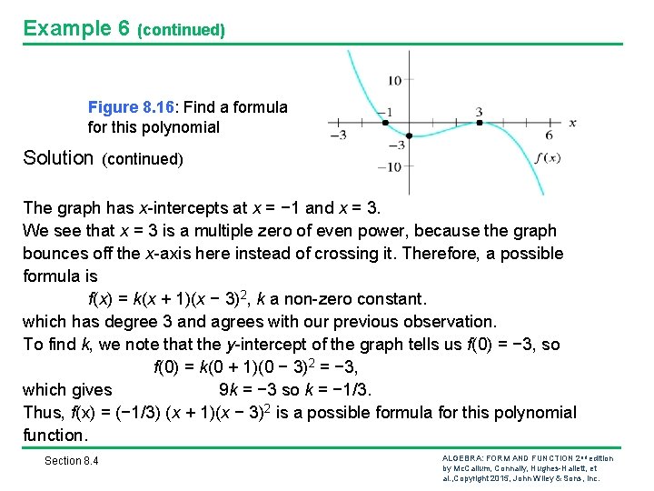 Example 6 (continued) Figure 8. 16: Find a formula for this polynomial Solution (continued) Example 6 (continued) Figure 8. 16: Find a formula for this polynomial Solution (continued)