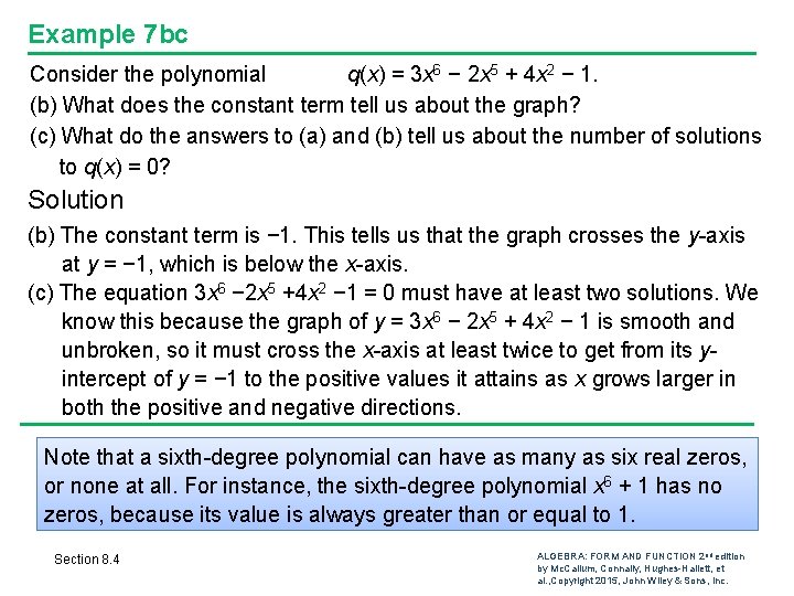 Example 7 bc Consider the polynomial q(x) = 3 x 6 − 2 x