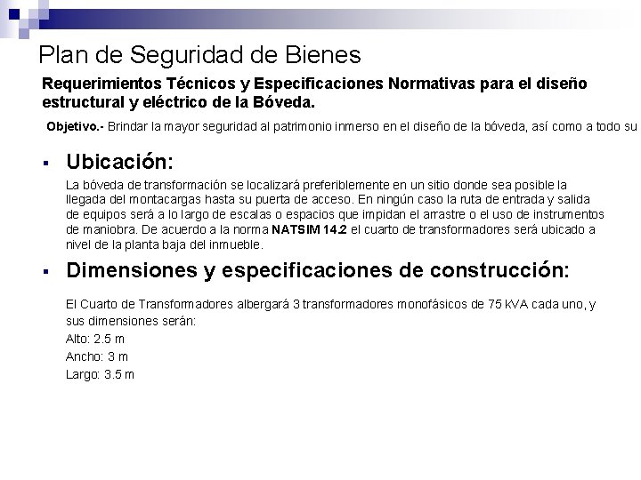 Plan de Seguridad de Bienes Requerimientos Técnicos y Especificaciones Normativas para el diseño estructural