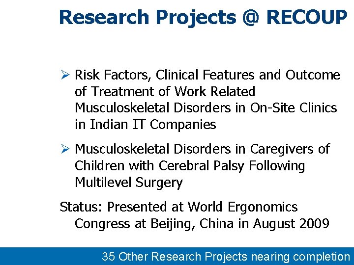 Research Projects @ RECOUP Ø Risk Factors, Clinical Features and Outcome of Treatment of Research Projects @ RECOUP Ø Risk Factors, Clinical Features and Outcome of Treatment of