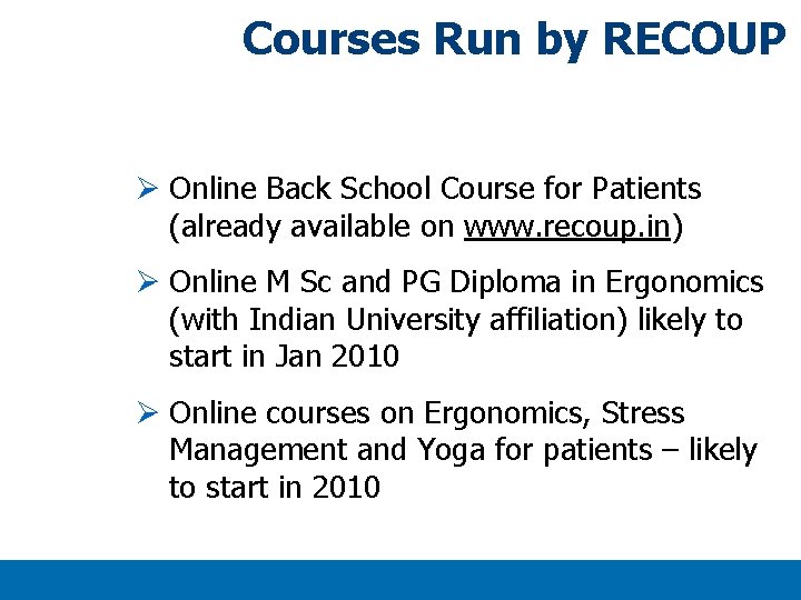 Courses Run by RECOUP Ø Online Back School Course for Patients (already available on Courses Run by RECOUP Ø Online Back School Course for Patients (already available on