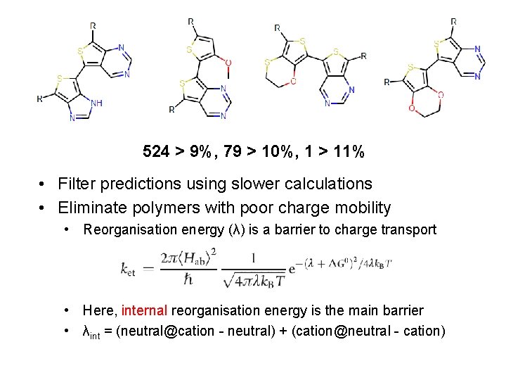 524 > 9%, 79 > 10%, 1 > 11% • Filter predictions using slower