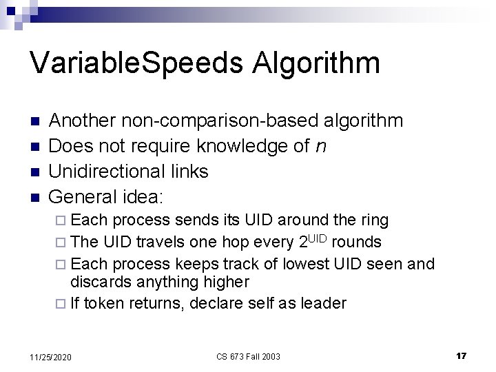 Variable. Speeds Algorithm n n Another non-comparison-based algorithm Does not require knowledge of n
