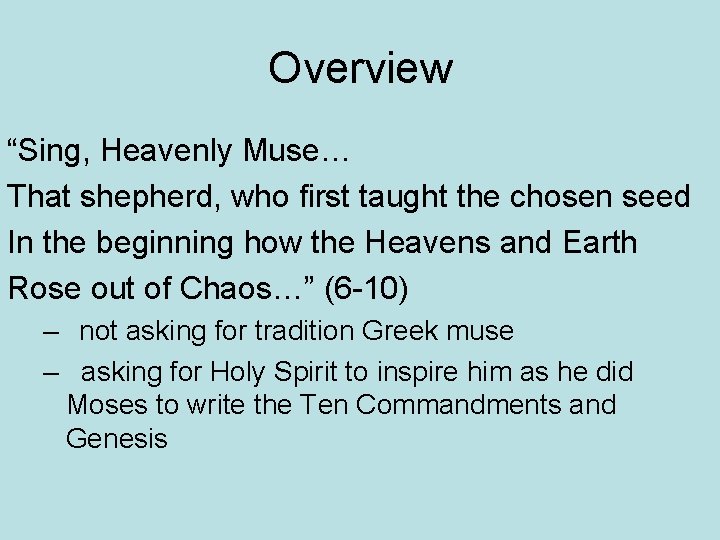 Overview “Sing, Heavenly Muse… That shepherd, who first taught the chosen seed In the Overview “Sing, Heavenly Muse… That shepherd, who first taught the chosen seed In the