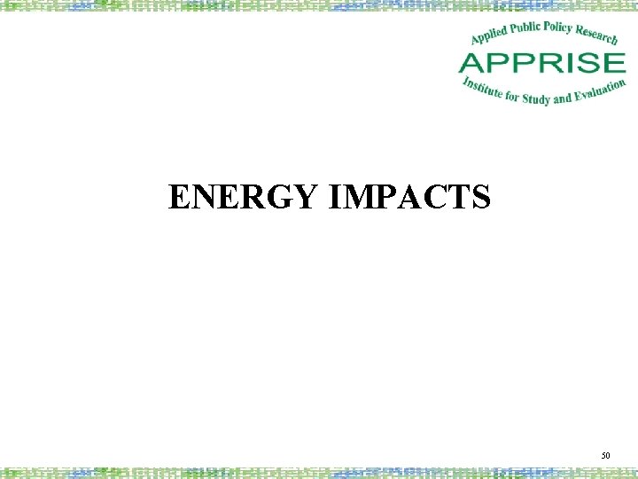 ENERGY IMPACTS 50 