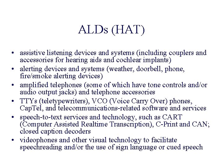 ALDs (HAT) • assistive listening devices and systems (including couplers and accessories for hearing