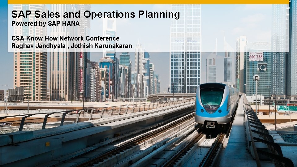 SAP Sales and Operations Planning Powered by SAP HANA CSA Know How Network Conference