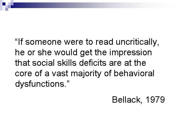 “If someone were to read uncritically, he or she would get the impression that