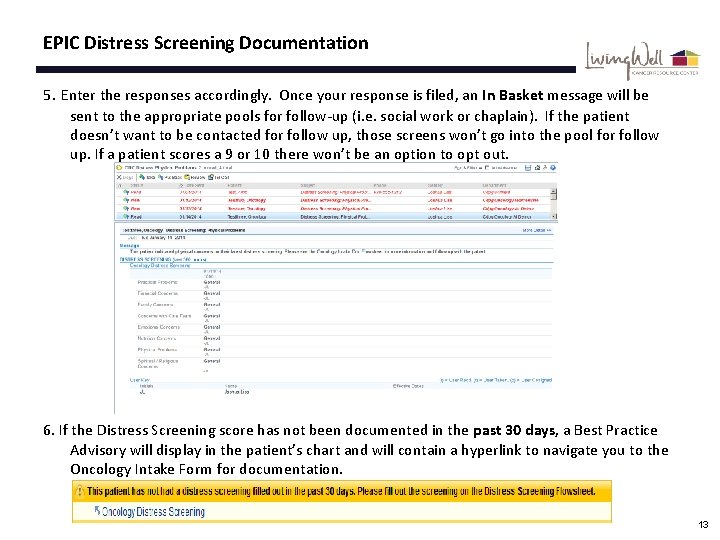 EPIC Distress Screening Documentation 5. Enter the responses accordingly. Once your response is filed,