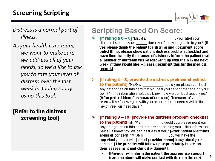 Screening Scripting Distress is a normal part of illness. As your health care team,