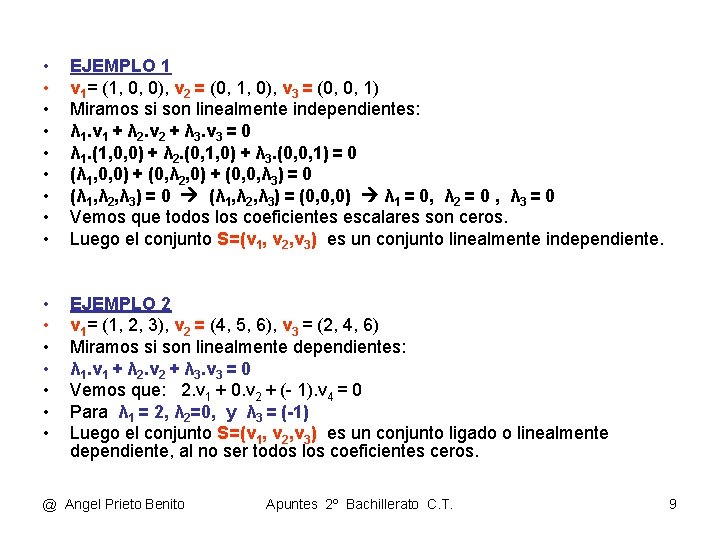 • • • EJEMPLO 1 v 1= (1, 0, 0), v 2 = • • • EJEMPLO 1 v 1= (1, 0, 0), v 2 =