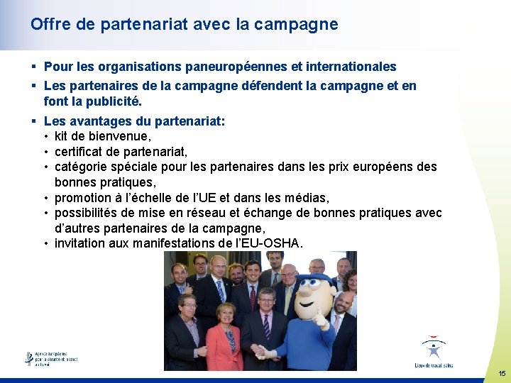 Offre de partenariat avec la campagne § Pour les organisations paneuropéennes et internationales §