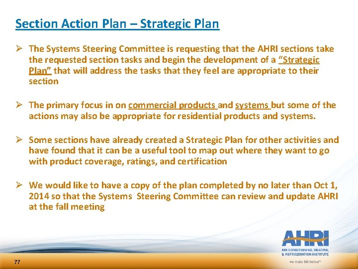 Section Action Plan – Strategic Plan Ø The Systems Steering Committee is requesting that Section Action Plan – Strategic Plan Ø The Systems Steering Committee is requesting that