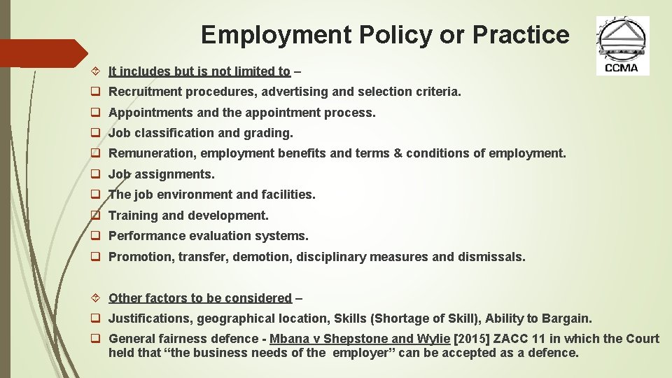 Employment Policy or Practice It includes but is not limited to – q Recruitment