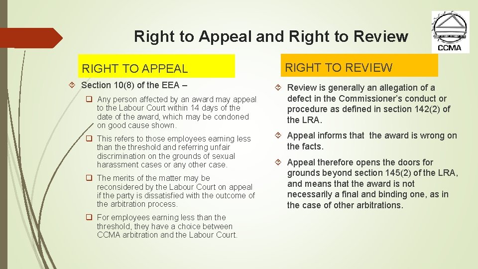 Right to Appeal and Right to Review RIGHT TO APPEAL Section 10(8) of the