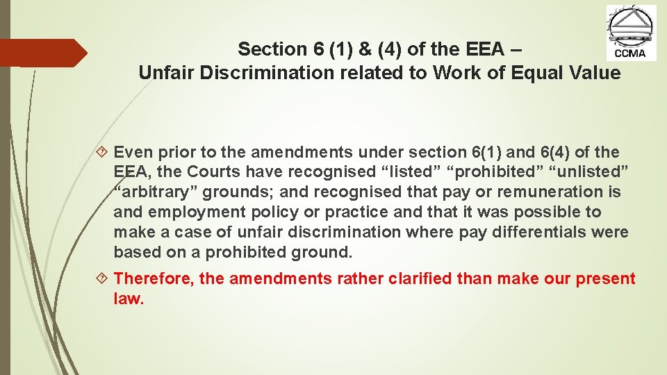 Section 6 (1) & (4) of the EEA – Unfair Discrimination related to Work
