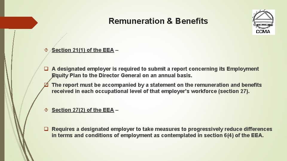 Remuneration & Benefits Section 21(1) of the EEA – q A designated employer is