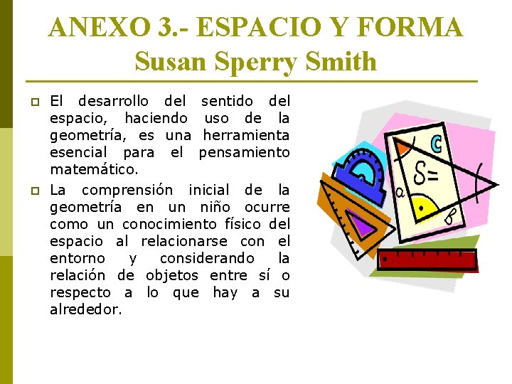 ANEXO 3. - ESPACIO Y FORMA Susan Sperry Smith p p El desarrollo del