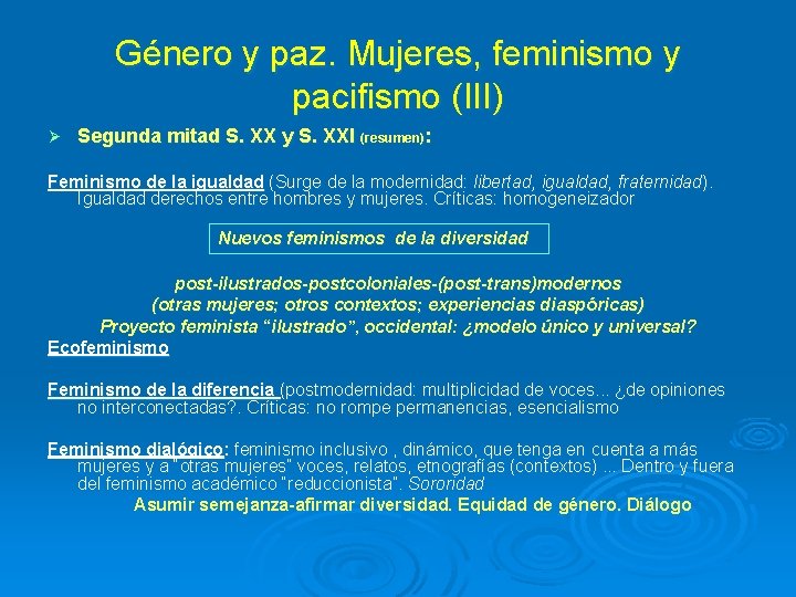 Género y paz. Mujeres, feminismo y pacifismo (III) Segunda mitad S. XX y S.