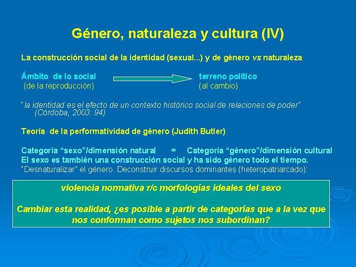 Género, naturaleza y cultura (IV) La construcción social de la identidad (sexual. . .