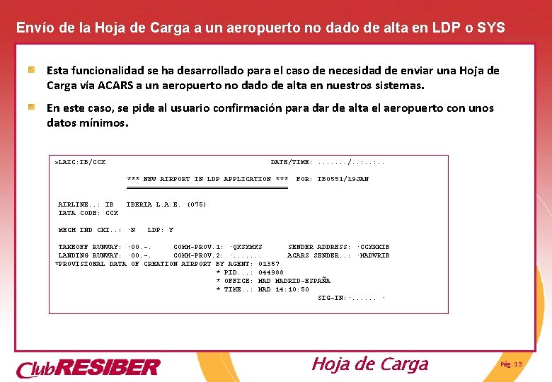 Envío de la Hoja de Carga a un aeropuerto no dado de alta en Envío de la Hoja de Carga a un aeropuerto no dado de alta en