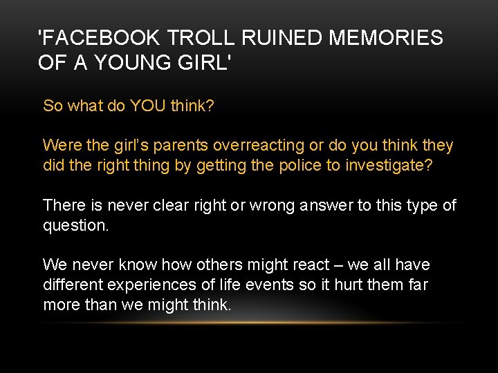 'FACEBOOK TROLL RUINED MEMORIES OF A YOUNG GIRL' So what do YOU think? Were 'FACEBOOK TROLL RUINED MEMORIES OF A YOUNG GIRL' So what do YOU think? Were