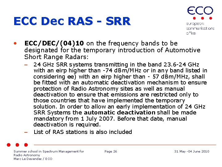 ECC Dec RAS - SRR • ECC/DEC/(04)10 on the frequency bands to be designated