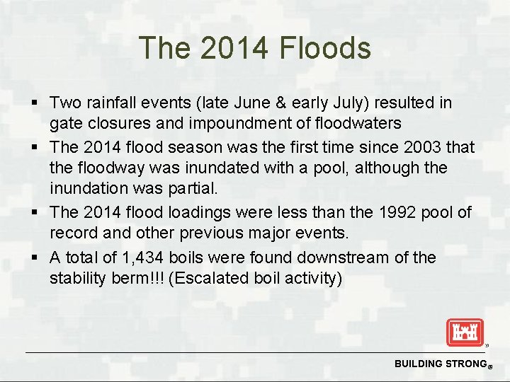 The 2014 Floods § Two rainfall events (late June & early July) resulted in The 2014 Floods § Two rainfall events (late June & early July) resulted in