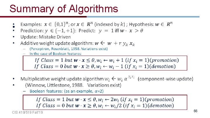 Summary of Algorithms • CIS 419/519 Fall’ 19 66 