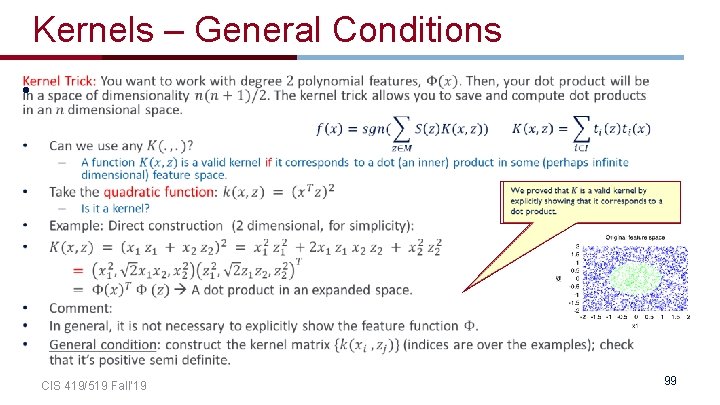 Kernels – General Conditions • CIS 419/519 Fall’ 19 99 