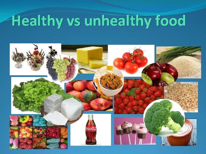 Healthy vs unhealthy food 